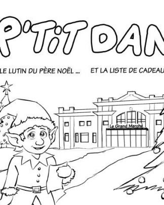 P’tit Dan le lutin du Père Noël (Version PDF)