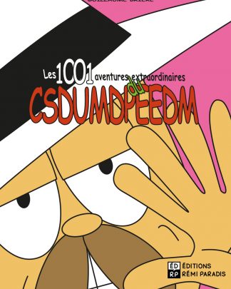 Les 1001 aventures extraordinaires du CSDUMDPEEDM